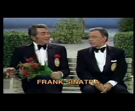 Frank Sinatra and Dean Martin