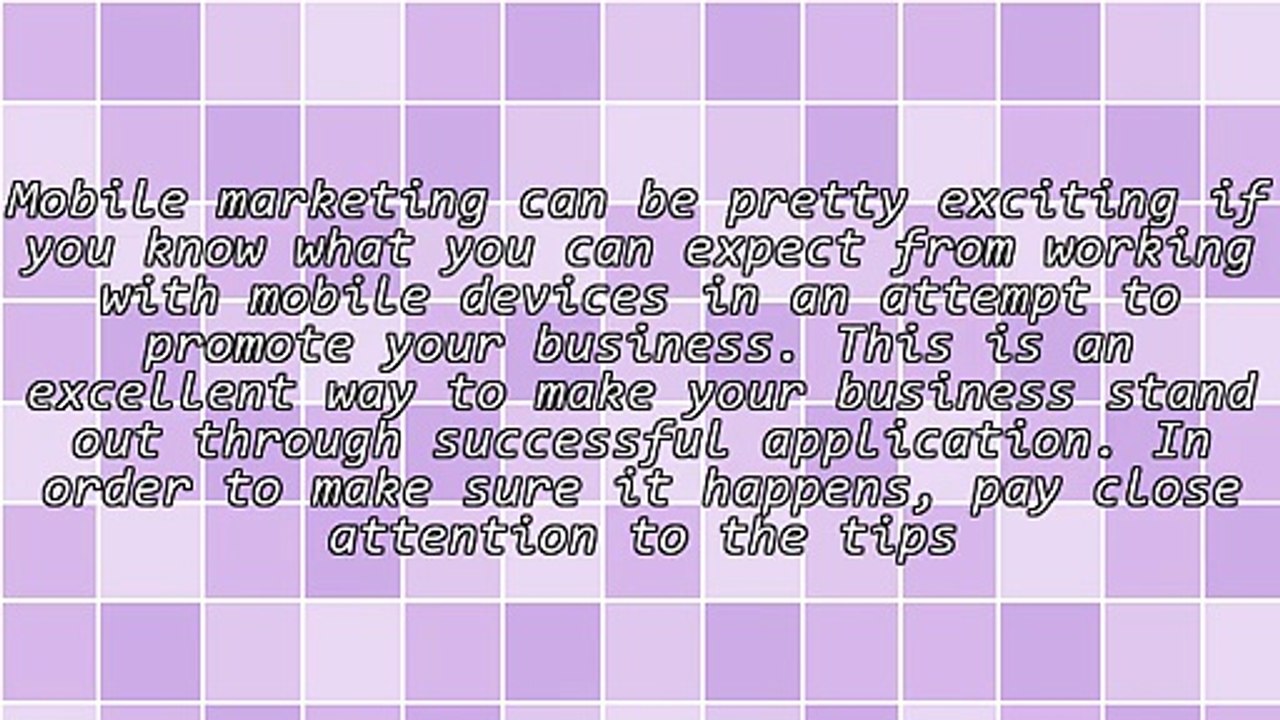 Great Tips For Successful Mobile Marketing Campaigns