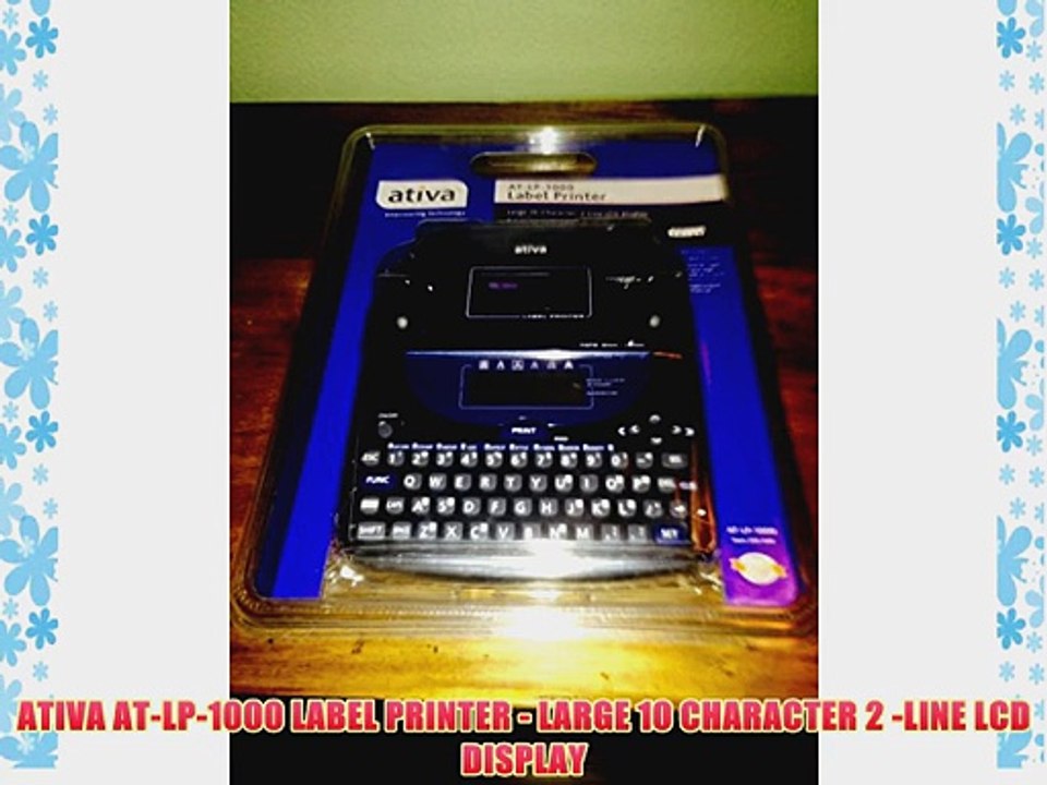 ATIVA AT-LP-1000 LABEL PRINTER - LARGE 10 CHARACTER 2 -LINE LCD DISPLAY