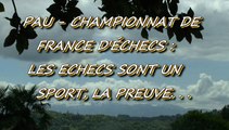 PAU - 28 AVRIL 2015 - CHAMPIONNAT DE FRANCE D'ÉCHECS -  LES ÉCHECS SONT UN SPORT - LA PREUVE