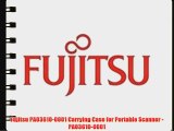 Fujitsu PA03610-0001 Carrying Case for Portable Scanner - PA03610-0001
