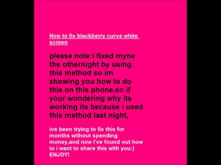 How to fix blackberry curve white screen