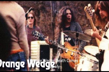 Orange Wedge "Death Come Slowly"1972 US Psych Hard Rock