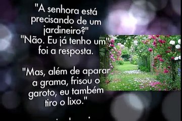 HISTÓRIA DE REFLEXÃO - A lição do Jardineiro