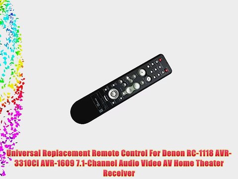 Universal Replacement Remote Control For Denon RC-1118 AVR-3310CI AVR-1609 7.1-Channel Audio