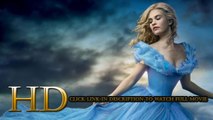 Watch Cinderella Full Movie Streaming Online 2015 1080p HD