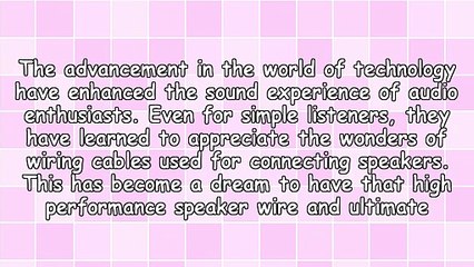 High Performance Speaker Wire For Better Experience