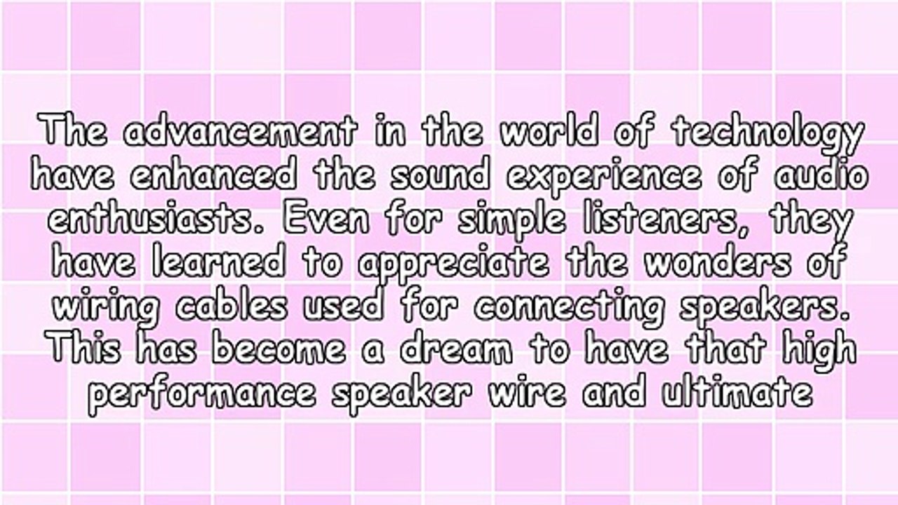 High Performance Speaker Wire For Better Experience