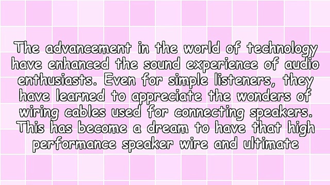 High Performance Speaker Wire For Better Experience
