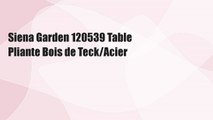 Siena Garden 120539 Table Pliante Bois de Teck/Acier