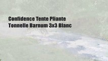 Confidence Tente Pliante Tonnelle Barnum 3x3 Blanc
