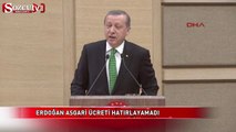 Erdoğan asgari ücreti hatırlayamadı