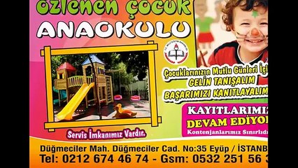 YAZ OKULU ÖZLENEN ÇOCUK ANAOKULU EYÜP