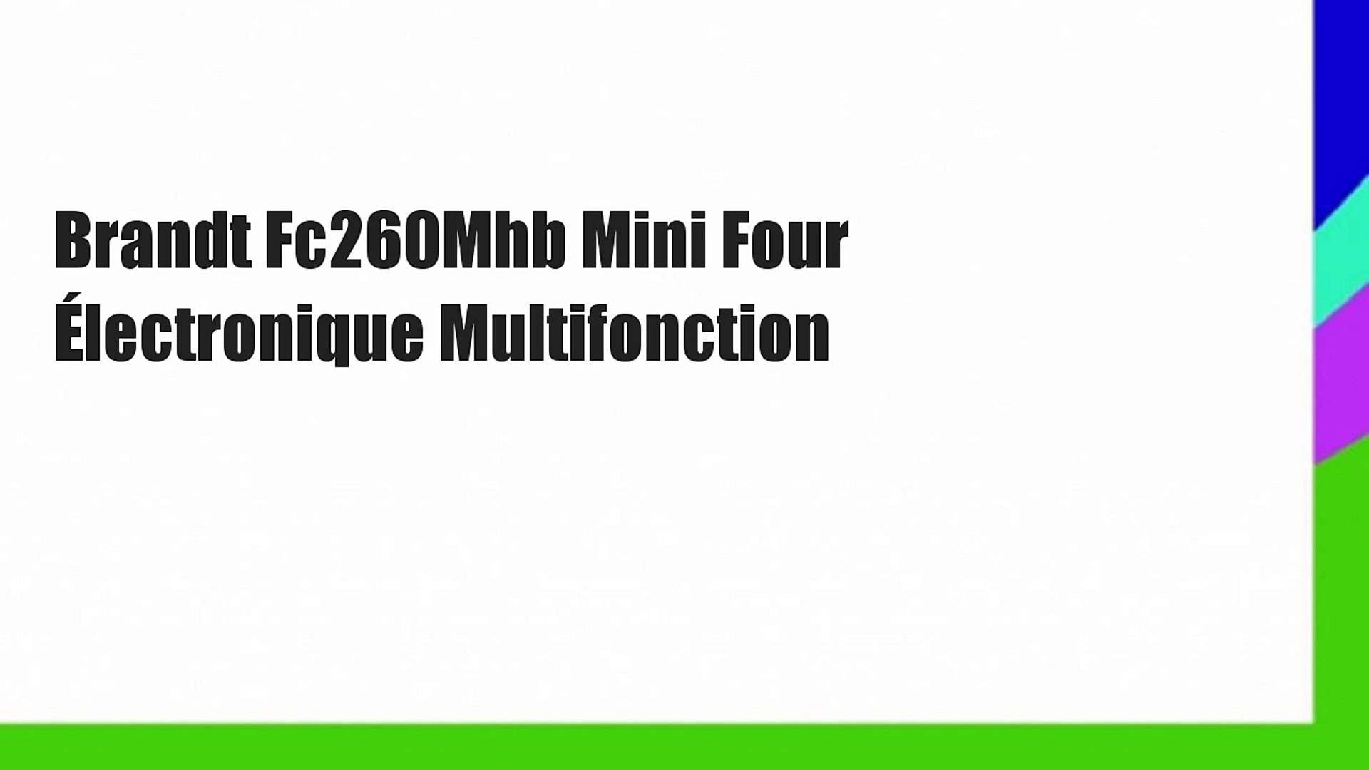 Brandt Fc260Mhb Mini Four Électronique Multifonction - video Dailymotion