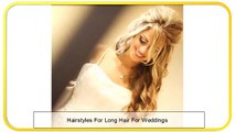 Hairstyles For Long Hair For Weddings