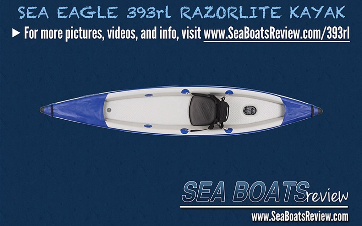 Sea Eagle 393rl RazorLite Kayak Review