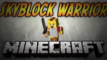 Minecraft Skyblock Warrior - Whos Got Talent?!?
