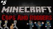 Minecraft Minigame: COPS AND ROBBERS - Episode 5