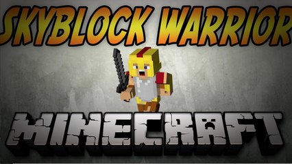 Minecraft Skyblock Warriors - ONE OF US!