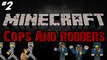 Minecraft Minigame: COPS AND ROBBERS - Free Pat downs?!