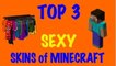 Minecraft Skins - Top 3 Sexy Skins of Minecraft