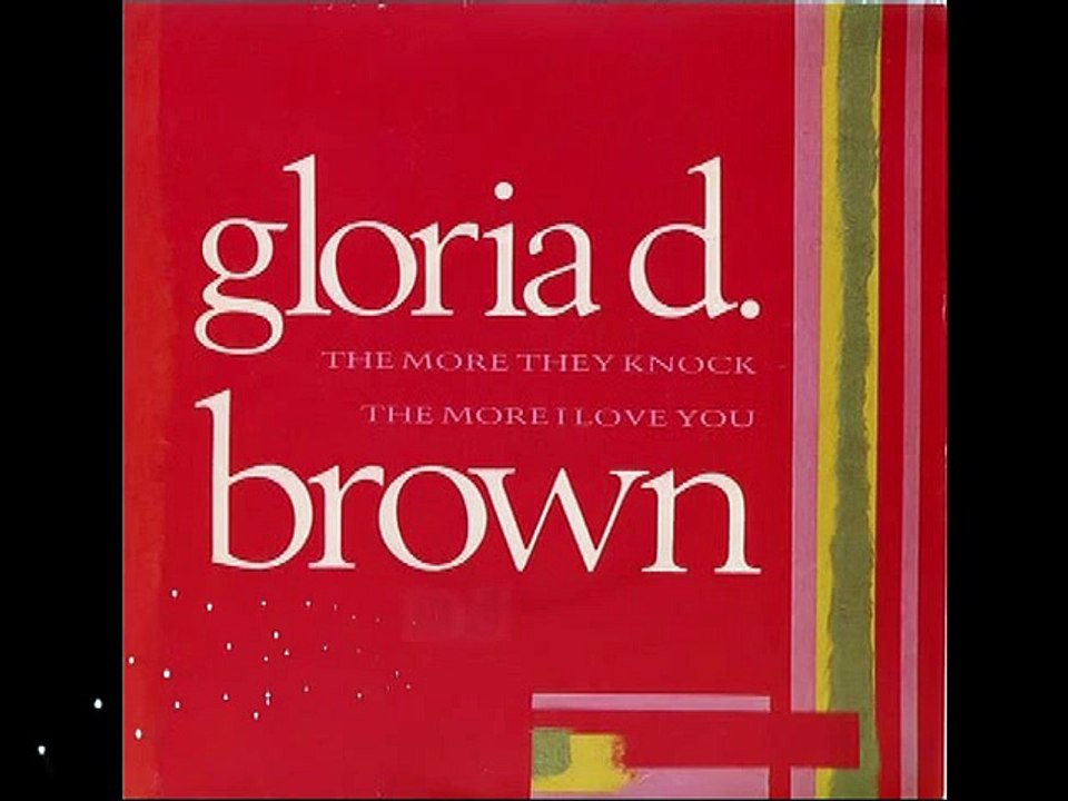 Collection Funk - The More They Knock The More I Love You - Gloria D. BROWN - 1985