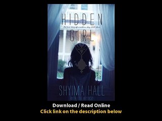 Download Hidden Girl The True Story of a ModernDay Child Slave By Shyima Hall P