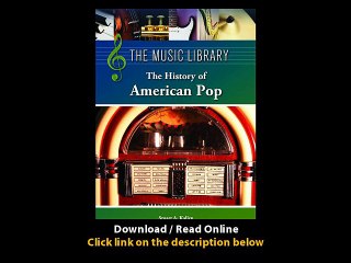 Download History of American Pop The The Music Library By PDF