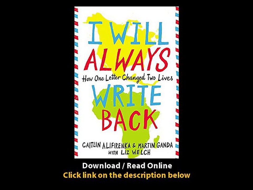 Download I Will Always Write Back How One Letter Changed Two Lives By Mary Kate