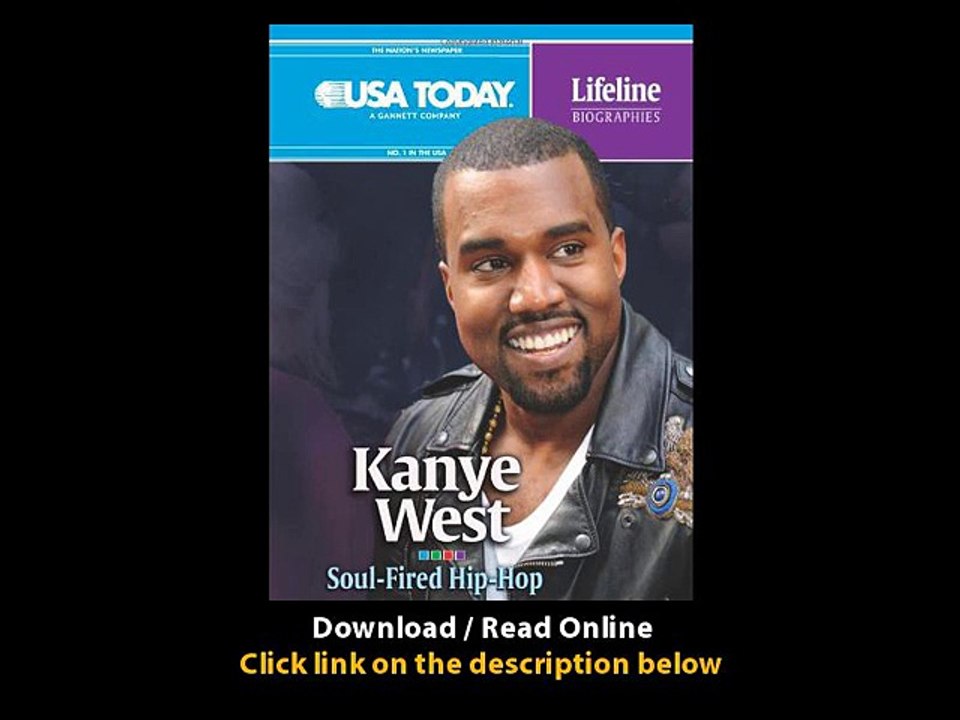 Download Kanye West SoulFired HipHop USA Today Lifeline Biographies By Kayla Mo