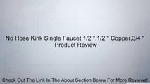 No Hose Kink Single Faucet 1/2 