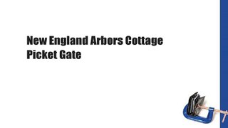 New England Arbors Cottage Picket Gate