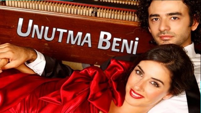 Dizi şarkısı UNUTMA BENİ Jenerik Film Müziği Piyano Dizi Film Şarkısı Şarkıları Sözleri Sözlü Söz Müziği Solo