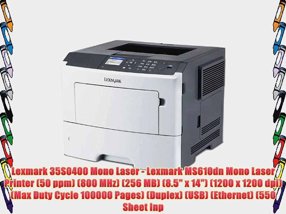 Lexmark 35S0400 Mono Laser - Lexmark MS610dn Mono Laser Printer (50 ppm) (800 MHz) (256 MB)