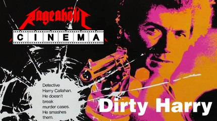 Rageaholic Cinema: DIRTY HARRY