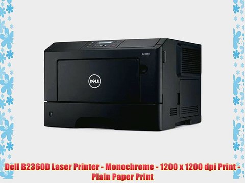 Dell B2360D Laser Printer - Monochrome - 1200 x 1200 dpi Print - Plain Paper Print