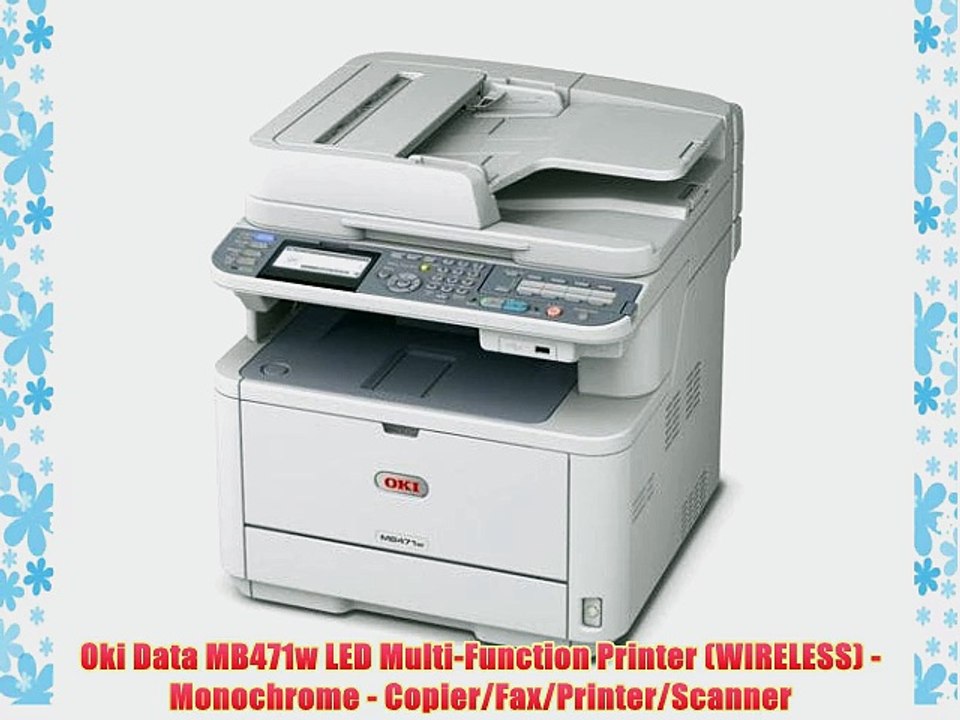Oki Data MB471w LED Multi-Function Printer (WIRELESS) - Monochrome - Copier/Fax/Printer/Scanner