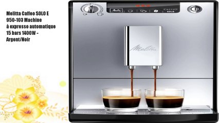 Melitta Caffeo SOLO E 950-103 Machine à expresso