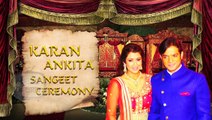 Karan Patel And Ankita Bhargava Entry Visuals | Sangeet Ceremony