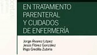 Download Guía farmacológica en tratamiento parenteral y cuidados de enfermería Ebook {EPUB} {PDF} FB2