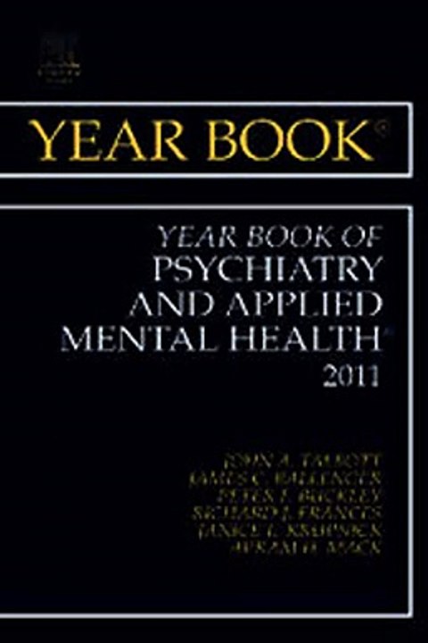 Download Year Book of Psychiatry and Applied Mental Health 2011 Ebook {EPUB} {PDF} FB2