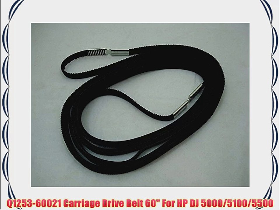 Q1253-60021 Carriage Drive Belt 60 For HP DJ 5000/5100/5500