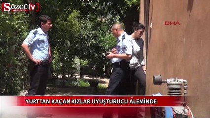 Yurttan kaçan kızlar uyuşturucu aleminde