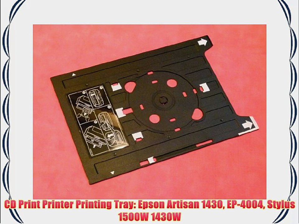 CD Print Printer Printing Tray: Epson Artisan 1430 EP-4004 Stylus 1500W 1430W