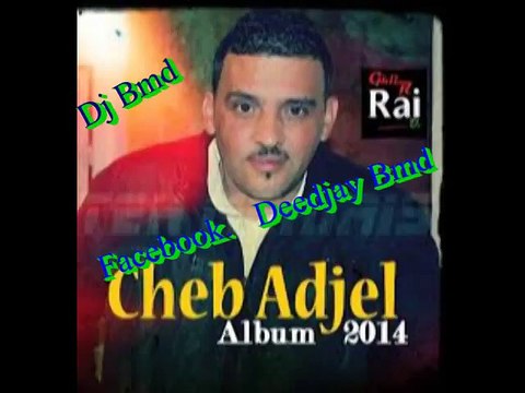 Cheb Adjel- Daha El Moul Migane Remix By Dj Bmd (Dj Boumediene)