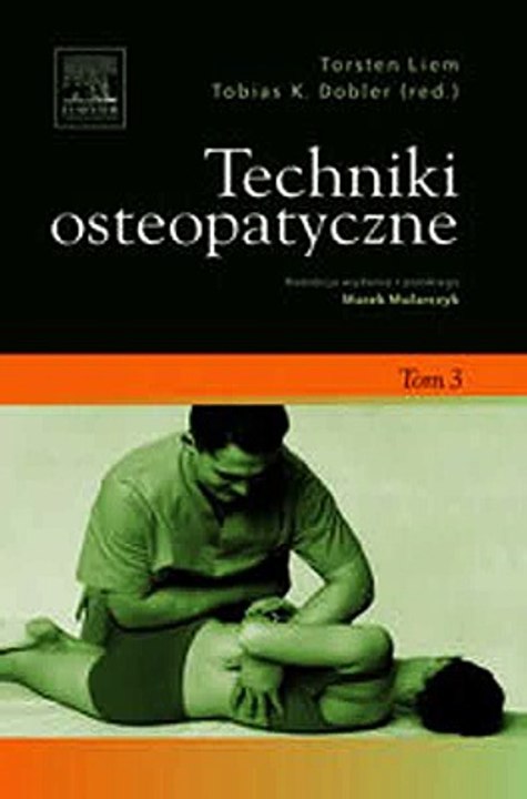 Download Techniki osteopatyczne. Tom 3 Ebook {EPUB} {PDF} FB2
