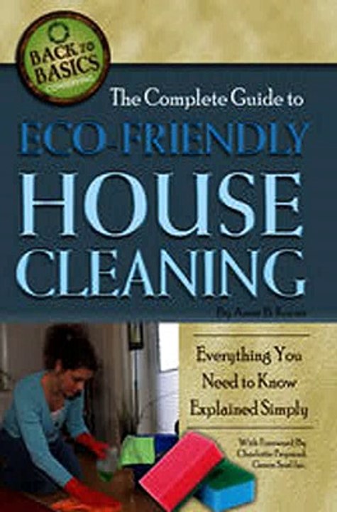 Download The Complete Guide to Eco-Friendly House Cleaning Ebook {EPUB} {PDF} FB2