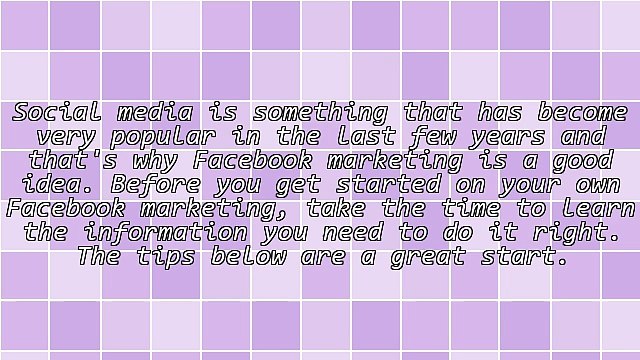 Expert Advice On How To Use Facebook For Marketing