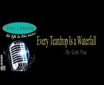 Easy Listening - Every Teardrop Is a Waterfall