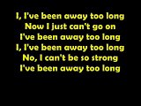I've Been Away Too Long Lyrics On Screen by George Backer